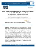 Cover page: Newly Insured Californians Would Fall by More than 1 Million under the Affordable Care Act without the Requirement to Purchase Insurance