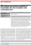 Cover page: DNA damage and somatic mutations in mammalian cells after irradiation with a nail polish dryer