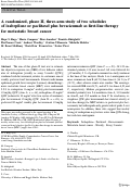 Cover page: A randomized, phase II, three-arm study of two schedules of ixabepilone or paclitaxel plus bevacizumab as first-line therapy for metastatic breast cancer