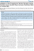 Cover page: Inhibition of the Progesterone Nuclear Receptor during the Bone Linear Growth Phase Increases Peak Bone Mass in Female Mice