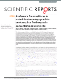 Cover page: Preference for novel faces in male infant monkeys predicts cerebrospinal fluid oxytocin concentrations later in life