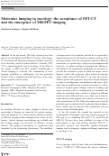 Cover page: Molecular imaging in oncology: the acceptance of PET/CT and the emergence of MR/PET imaging