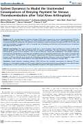 Cover page: System Dynamics to Model the Unintended Consequences of Denying Payment for Venous Thromboembolism after Total Knee Arthroplasty