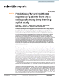 Cover page: Prediction of future healthcare expenses of patients from chest radiographs using deep learning: a pilot study