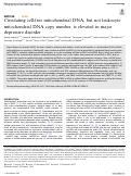 Cover page: Circulating cell-free mitochondrial DNA, but not leukocyte mitochondrial DNA copy number, is elevated in major depressive disorder