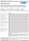 Cover page: Global human influence maps reveal clear opportunities in conserving Earths remaining intact terrestrial ecosystems.