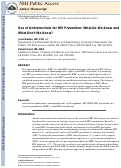 Cover page: Use of Antiretrovirals for HIV Prevention: What Do We Know and What Don’t We Know?