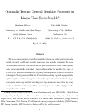 Cover page: Optimally Testing General Breaking Processes in Linear Time Series Models