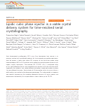 Cover page: Lipidic cubic phase injector is a viable crystal delivery system for time-resolved serial crystallography