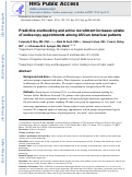 Cover page: Predictive overbooking and active recruitment increases uptake of endoscopy appointments among African American patients