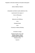 Cover page: Regulation of Alternative Splicing in Drosophila Melanogaster