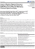 Cover page: Impact of Baseline Magnetic Resonance Imaging on Neurologic, Functional, and Safety Outcomes in Patients With Acute Traumatic Spinal Cord Injury.