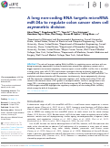 Cover page: A long non-coding RNA targets microRNA miR-34a to regulate colon cancer stem cell asymmetric division