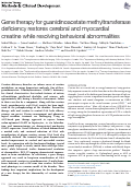 Cover page: Gene therapy for guanidinoacetate methyltransferase deficiency restores cerebral and myocardial creatine while resolving behavioral abnormalities