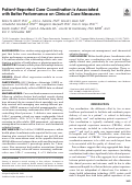 Cover page: Patient-Reported Care Coordination is Associated with Better Performance on Clinical Care Measures