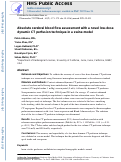 Cover page: Absolute cerebral blood flow: Assessment with a novel low-radiation-dose dynamic CT perfusion technique in a swine model