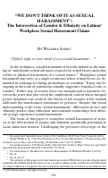 Cover page: “WE DON’T THINK OF IT AS SEXUAL HARASSMENT”: The Intersection of Gender &amp; Ethnicity on Latinas’ Workplace Sexual Harassment Claims