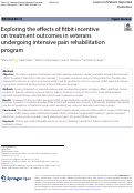 Cover page: Exploring the effects of fitbit incentive on treatment outcomes in veterans undergoing intensive pain rehabilitation program