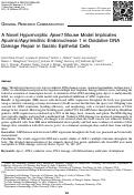 Cover page: A Novel Hypomorphic Apex1 Mouse Model Implicates Apurinic/Apyrimidinic Endonuclease 1 in Oxidative DNA Damage Repair in Gastric Epithelial Cells