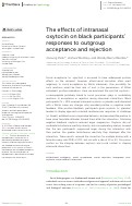 Cover page: The effects of intranasal oxytocin on black participants’ responses to outgroup acceptance and rejection