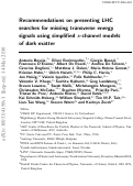 Cover page: Recommendations on presenting LHC searches for missing transverse energy signals using simplified s -channel models of dark matter