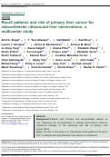 Cover page: Recall patterns and risk of primary liver cancer for subcentimeter ultrasound liver observations: a multicenter study.