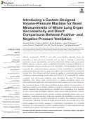 Cover page: Introducing a Custom-Designed Volume-Pressure Machine for Novel Measurements of Whole Lung Organ Viscoelasticity and Direct Comparisons Between Positive- and Negative-Pressure Ventilation