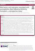 Cover page: Risk factors and outcomes associated with postoperative ileus following ileostomy formation: a retrospective study.