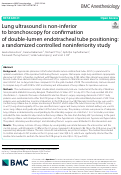 Cover page: Lung ultrasound is non-inferior to bronchoscopy for confirmation of double-lumen endotracheal tube positioning: a randomized controlled noninferiority study