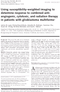 Cover page: Using susceptibility-weighted imaging to determine response to combined anti-angiogenic, cytotoxic, and radiation therapy in patients with glioblastoma multiforme†