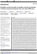 Cover page: Reliability and clinical utility of spatially constrained estimates of intrinsic functional networks from very short fMRI scans.