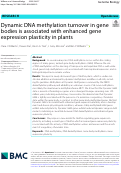 Cover page: Dynamic DNA methylation turnover in gene bodies is associated with enhanced gene expression plasticity in plants.