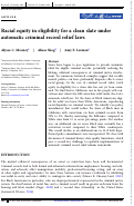 Cover page: Racial equity in eligibility for a clean slate under automatic criminal record relief laws