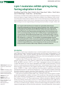 Cover page: Lipin 1 modulates mRNA splicing during fasting adaptation in liver