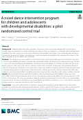 Cover page: A novel dance intervention program for children and adolescents with developmental disabilities: a pilot randomized control trial.