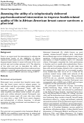 Cover page: Assessing the utility of a telephonically delivered psychoeducational intervention to improve health‐related quality of life in African American breast cancer survivors: a pilot trial