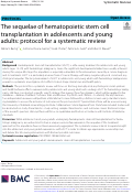 Cover page: The sequelae of hematopoietic stem cell transplantation in adolescents and young adults: protocol for a systematic review.