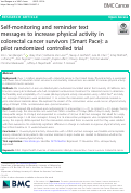 Cover page: Self-monitoring and reminder text messages to increase physical activity in colorectal cancer survivors (Smart Pace): a pilot randomized controlled trial