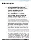 Cover page: Integration of plasma and CSF metabolomics with CSF proteomic reveals novel associations between lipid mediators and central nervous system vascular and energy metabolism.