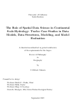 Cover page: The Role of Spatial Data Science in Continental Scale Hydrology: Twelve Case Studies in Data Models, Data Structures, Modeling, and Model Evaluation