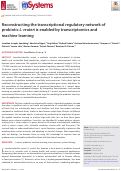 Cover page: Reconstructing the transcriptional regulatory network of probiotic L. reuteri is enabled by transcriptomics and machine learning.