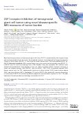 Cover page: CSF1 receptor inhibition of tenosynovial giant cell tumor using novel disease-specific MRI measures of tumor burden.