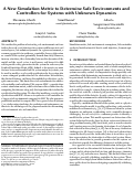 Cover page: A new simulation metric to determine safe environments and controllers for systems with unknown dynamics.