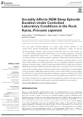 Cover page: Sociality Affects REM Sleep Episode Duration Under Controlled Laboratory Conditions in the Rock Hyrax, Procavia capensis