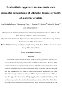 Cover page: Probabilistic Approach to Low Strain Rate Atomistic Simulations of Ultimate Tensile Strength of Polymer Crystals