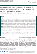 Cover page: Inflammatory cytokine response to exercise in alpha-1-antitrypsin deficient COPD patients ‘on’ or ‘off’ augmentation therapy