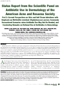 Cover page: Status Report from the Scientific Panel on Antibiotic Use in Dermatology of the American Acne and Rosacea Society: Part 3: Current Perspectives on Skin and Soft Tissue Infections with Emphasis on Methicillin-resistant Staphylococcus aureus, Commonly Encountered Scenarios when Antibiotic Use May Not Be Needed, and Concluding Remarks on Rational Use of Antibiotics in Dermatology.