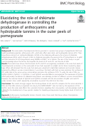 Cover page: Elucidating the role of shikimate dehydrogenase in controlling the production of anthocyanins and hydrolysable tannins in the outer peels of pomegranate