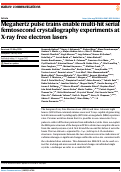 Cover page: Megahertz pulse trains enable multi-hit serial femtosecond crystallography experiments at X-ray free electron lasers