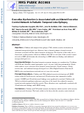Cover page: Executive dysfunction is associated with an altered executive control network in pediatric temporal lobe epilepsy